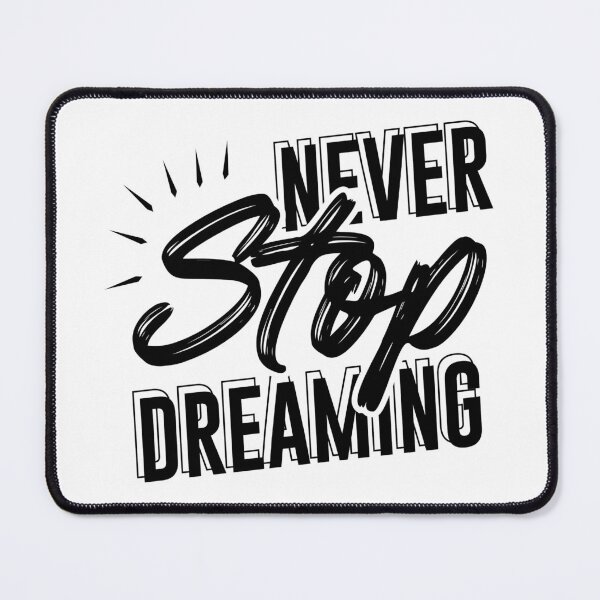 Item preview, Never Stop Dreaming Art  designed and sold by BeaconMarketing.