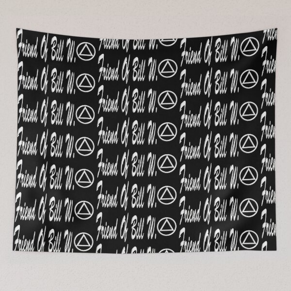 Item preview, Friend Of Bill W designed and sold by NA-WEARS.