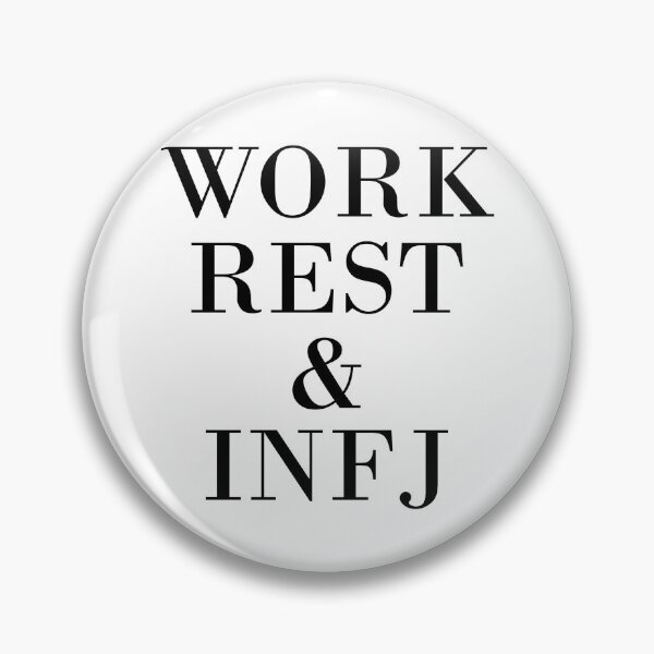 Item preview, Work, Rest and INFJ designed and sold by firespriteuk.