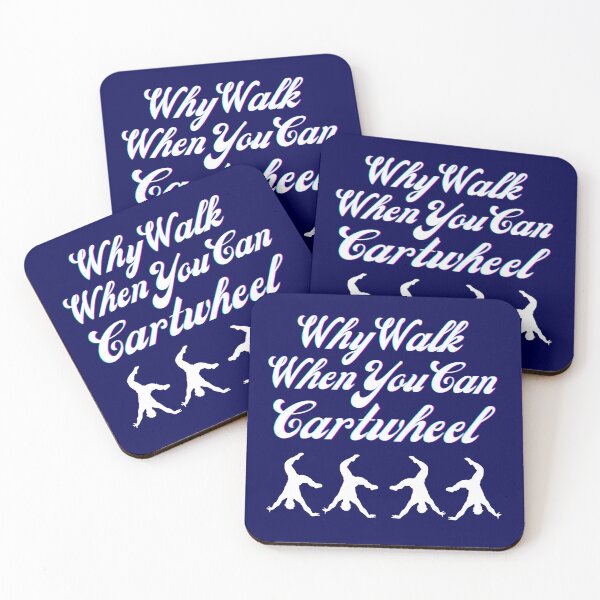 Item preview, Why Walk When You Can Cartwheel designed and sold by MedHance.