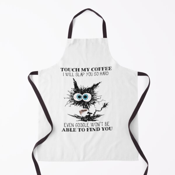 Item preview, Touch My Coffee I Will Slap You So Hard | designed and sold by Codeking005.