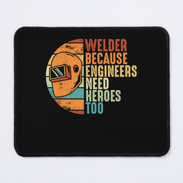 Item preview, Funny Welding Fabricator Welder Worker Need Heroes Too designed and sold by Crush Retro®.
