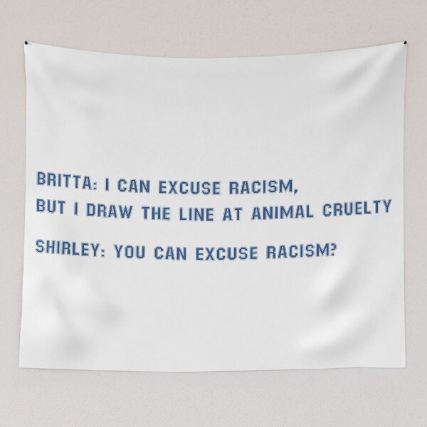 Item preview, I Can Excuse Racism But I Draw The Line At Animal Cruelty - Community designed and sold by Allifreyr.