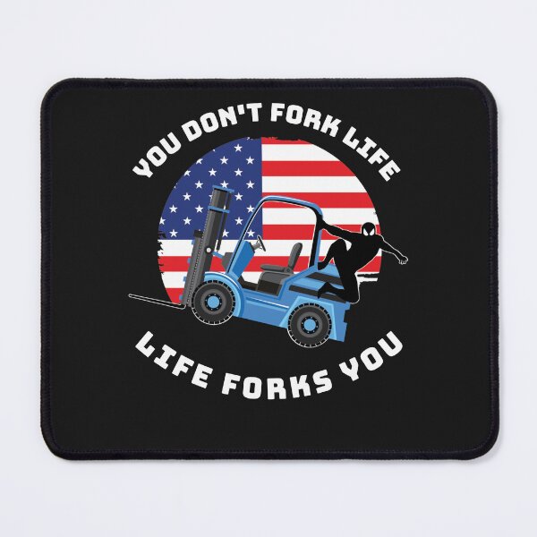 Item preview, Forklift Ninja, You Don't Fork Life Life Forks You BW designed and sold by TeamsterLife.