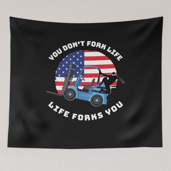 Item preview, Forklift Ninja, You Don't Fork Life Life Forks You BW designed and sold by TeamsterLife.
