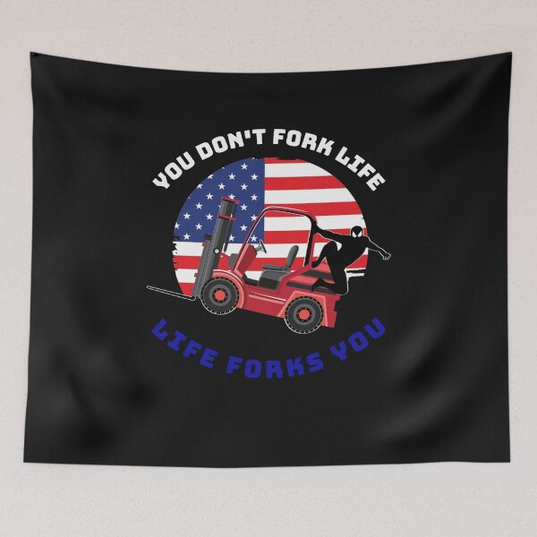 Item preview, Forklift Ninja, You Don't Fork Life Life Forks You WRB designed and sold by TeamsterLife.