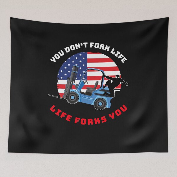 Item preview, Forklift Ninja, You Don't Fork Life Life Forks You WBR designed and sold by TeamsterLife.