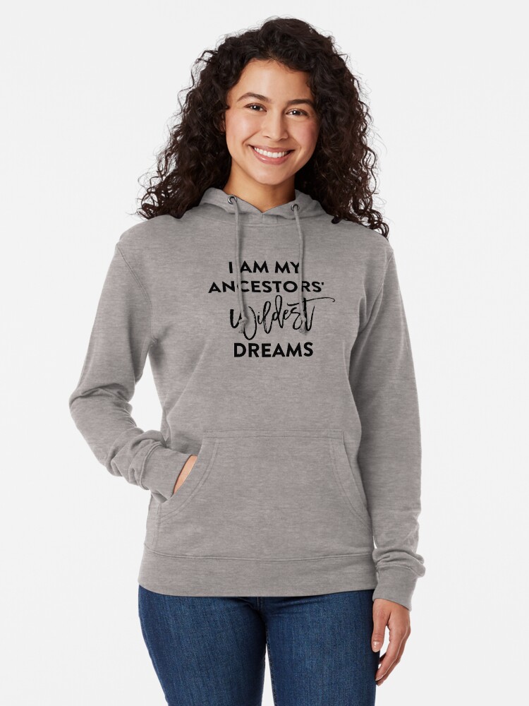 Thumbnail 2 von 5, Leichter Hoodie, Ich bin die wildesten Träume meiner Vorfahren T-Shirt designt und verkauft von BLISSbyPRINTS.