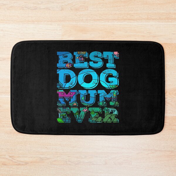 Item preview, Best Dog Mum Ever Slogan designed and sold by PetSafari.