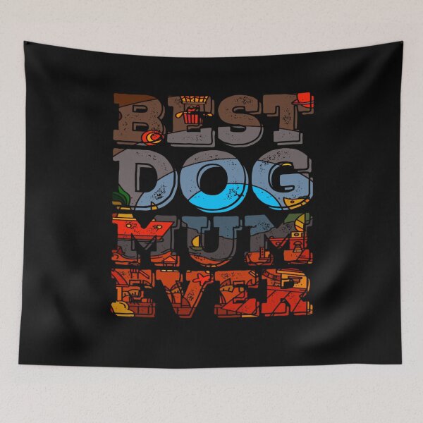 Item preview, Best Dog Mum Ever  designed and sold by PetSafari.