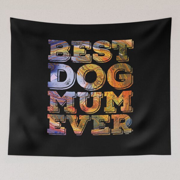 Item preview, Best Dog Mum Ever  designed and sold by PetSafari.
