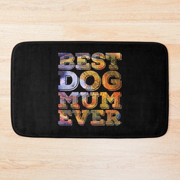 Item preview, Best Dog Mum Ever  designed and sold by PetSafari.