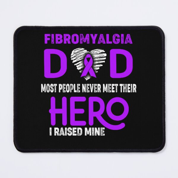 Item preview, Fibromyalgia DAD Most People Never Meet Their HERO I Raised Mine designed and sold by Tifrop.