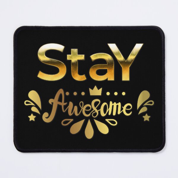 Item preview, Golden letters quote Stay Awesome designed and sold by AEROSPACE-IND.