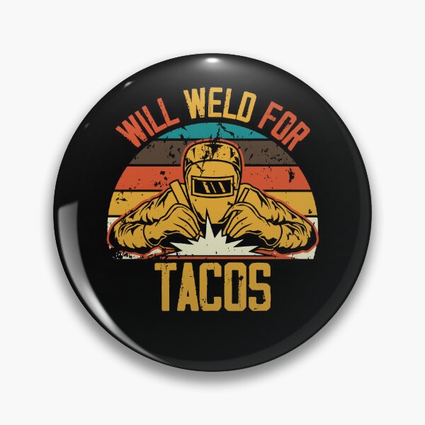 Item preview, Funny Welding Fabricator Welder Will Weld for Tacos designed and sold by Crush Retro®.