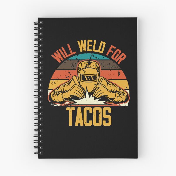 Item preview, Funny Welding Fabricator Welder Will Weld for Tacos designed and sold by Crush Retro®.
