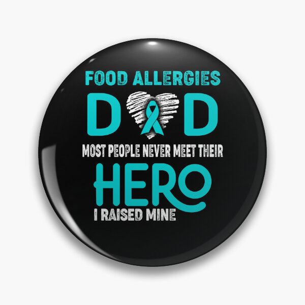 Item preview, Food Allergies DAD Most People Never Meet Their HERO I Raised Mine designed and sold by Tifrop.