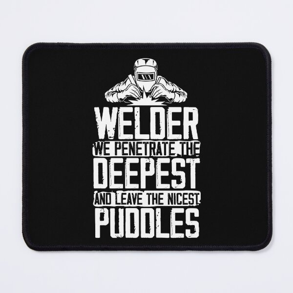 Item preview, Funny Welding Fabricator Welder Worker Nice Puddles designed and sold by Crush Retro®.