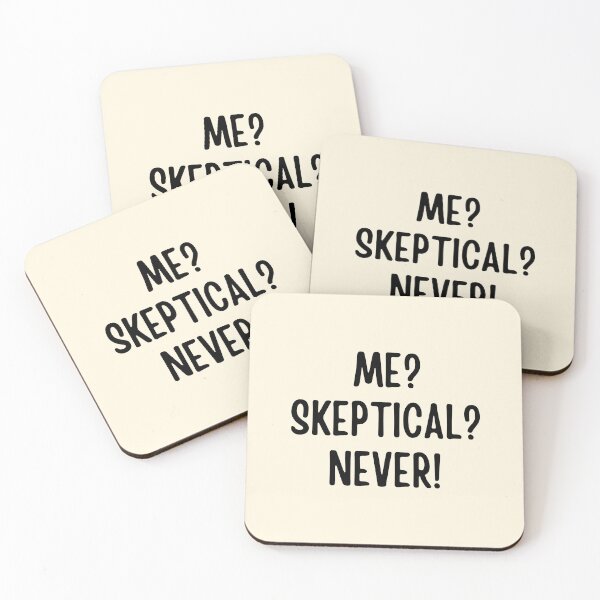Item preview,  Me? Skeptical? Never!  | Funny Sayings designed and sold by FunnyFactDesign.