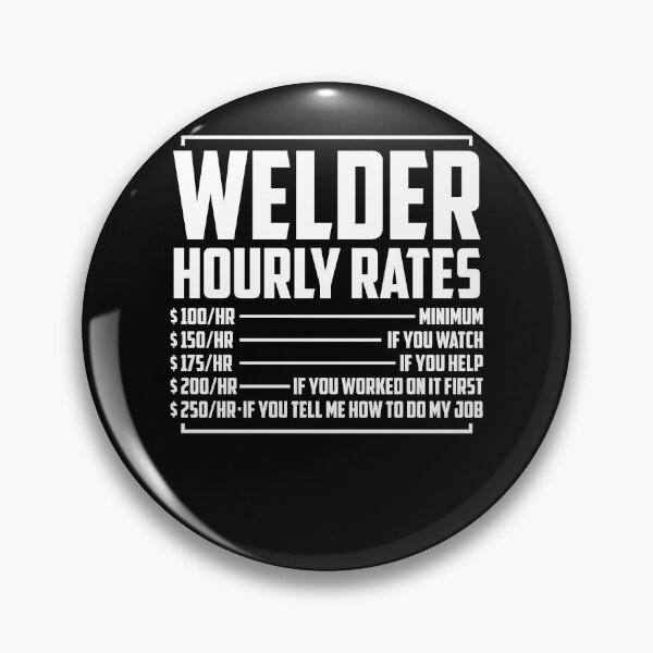 Item preview, Funny Welding Fabricator Welder Worker Hourly Rates designed and sold by Crush Retro®.