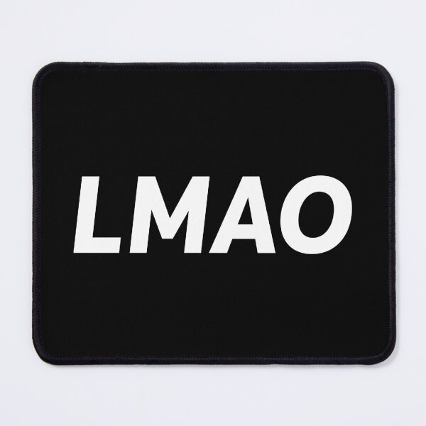 Item preview, LMAO lol lmfao funny hahaha meaning designed and sold by ZooOfArt.