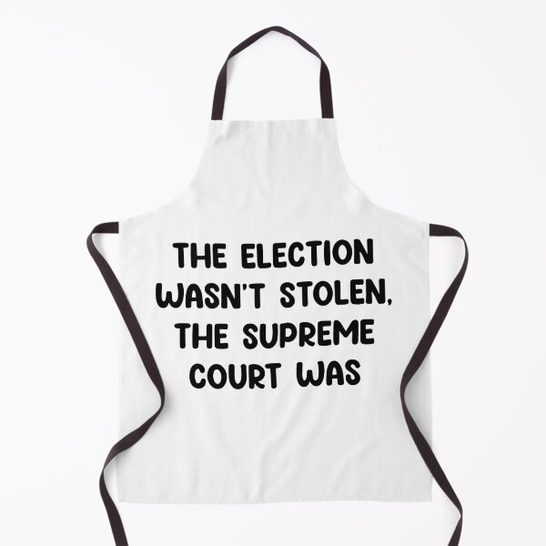 Item preview, The election wasn’t stolen SCOTUS was designed and sold by urfaveshortie.