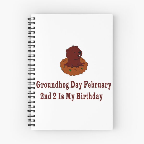 Item preview, Groundhog Day February 2nd 2 Is My Birthday  designed and sold by Soudesign99.