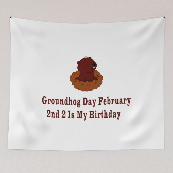 Item preview, Groundhog Day February 2nd 2 Is My Birthday  designed and sold by Soudesign99.