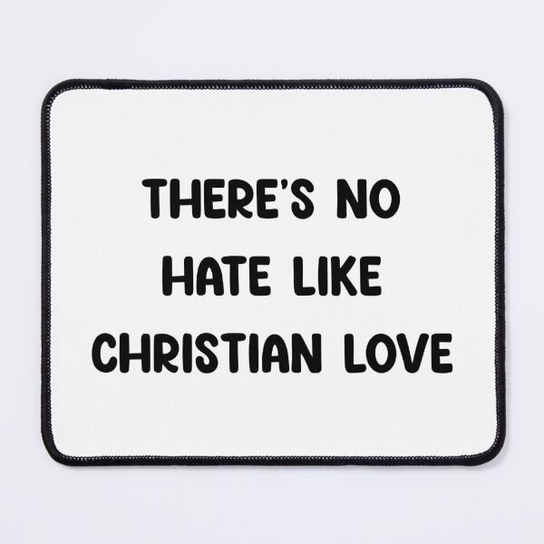 Item preview, There’s no hate like Christian love designed and sold by urfaveshortie.