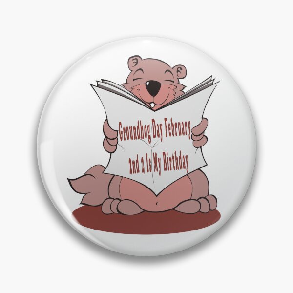 Item preview, Groundhog Day February 2nd 2 Is My Birthday  designed and sold by Soudesign99.