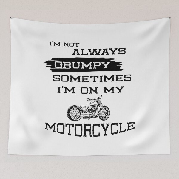 Item preview, I'm Not Always Grumpy, Sometimes I'm On My Motorcycle designed and sold by Blackewhite.
