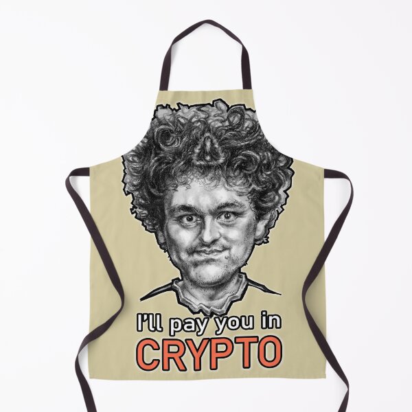 Item preview, I'll pay you in CRYPTO - SBF Scam Bankrun Fraud designed and sold by rowdE-art.
