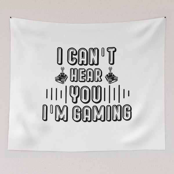 Item preview, I Can't Hear You I'm Gaming designed and sold by MrJArts.