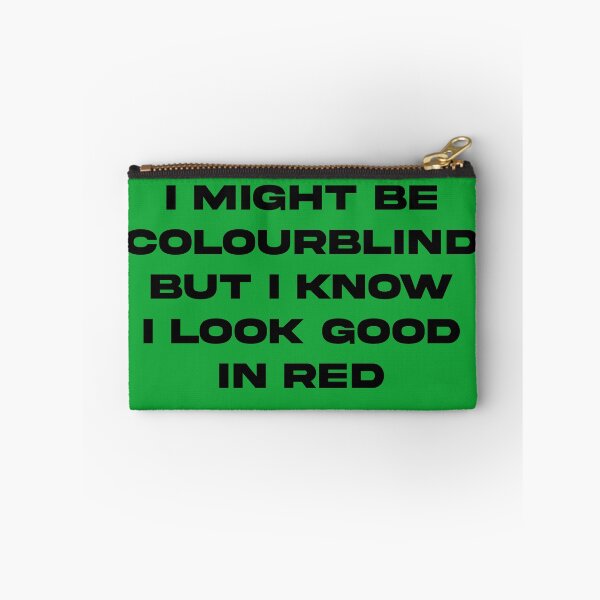 Item preview, I Might Be Colourblind Red designed and sold by EffingArt.