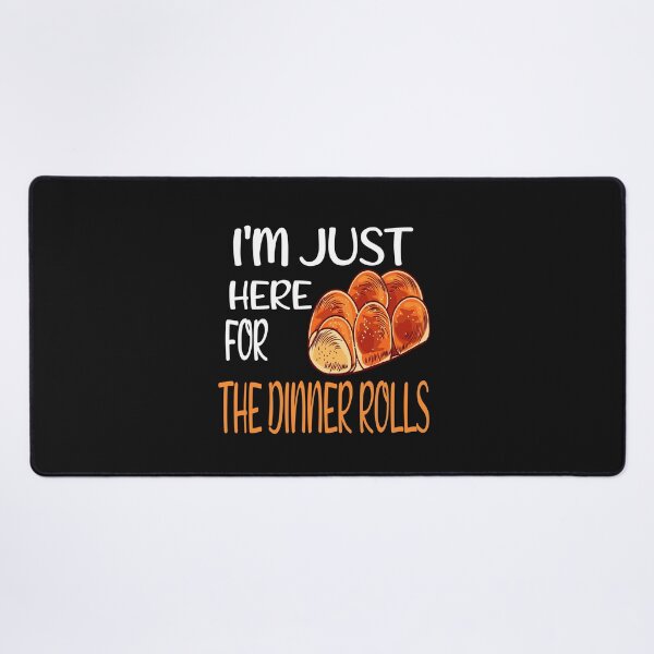 Item preview,  I'm Just Here For The Dinner Rolls,Retro Thanksgiving Bread designed and sold by SheIsAQueen.