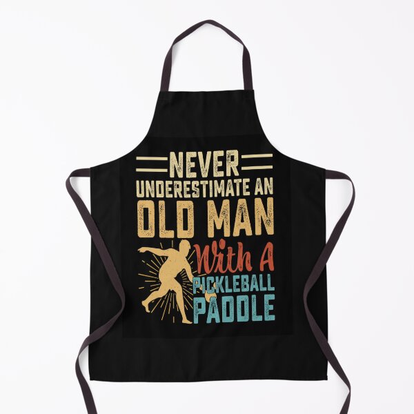 Item preview, Never underestimate an old man with a pickleball paddle designed and sold by mturns57.