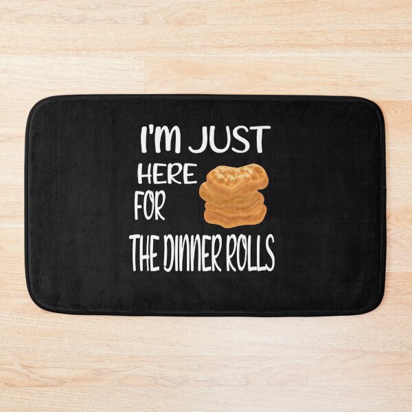 Item preview, I'm Just Here For The Dinner Rolls,Retro Thanksgiving Bread designed and sold by SheIsAQueen.