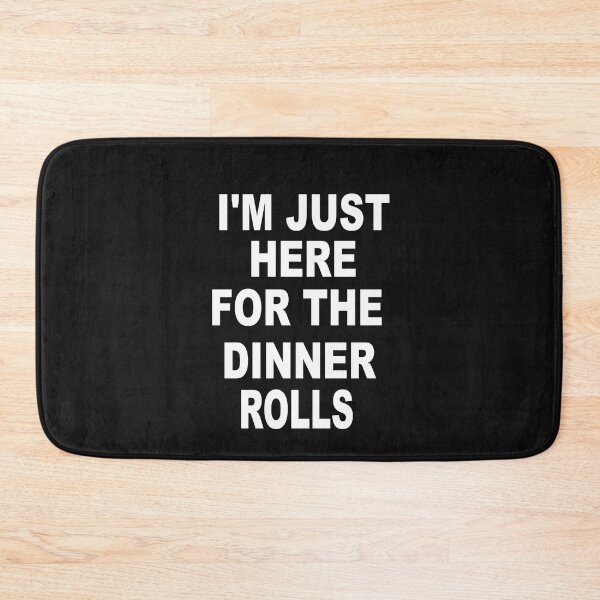 Item preview, I'm Just Here For The Dinner Rolls,Retro Thanksgiving Bread designed and sold by SheIsAQueen.