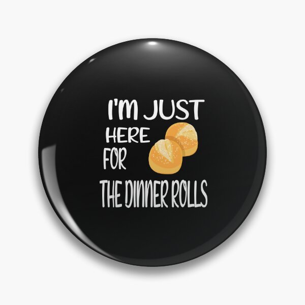 Item preview,  I'm Just Here For The Dinner Rolls,Retro Thanksgiving Bread designed and sold by SheIsAQueen.