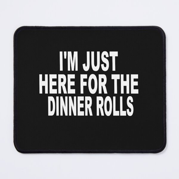 Item preview, I'm Just Here For The Dinner Rolls,Retro Thanksgiving Bread designed and sold by SheIsAQueen.