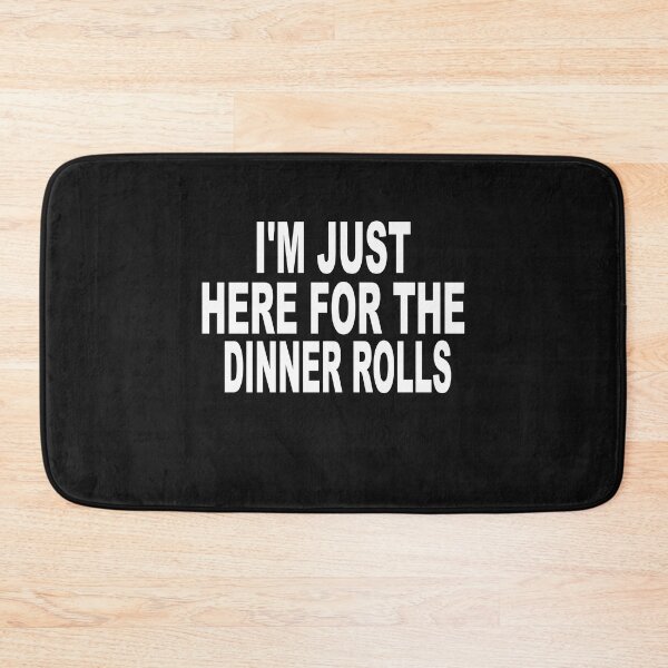 Item preview,  I'm Just Here For The Dinner Rolls,Retro Thanksgiving Bread designed and sold by SheIsAQueen.
