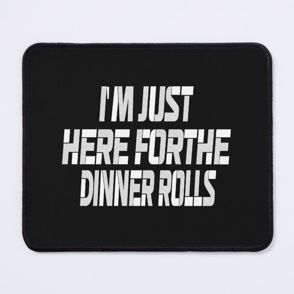 Item preview, I'm Just Here For The Dinner Rolls,Retro Thanksgiving Bread designed and sold by SheIsAQueen.
