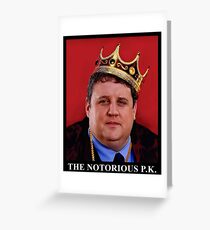 The Notorious Peter Kay - King Of Comedy! Greeting Card