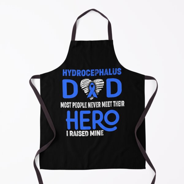 Item preview, Hydrocephalus DAD Most People Never Meet Their HERO I Raised Mine designed and sold by Tifrop.