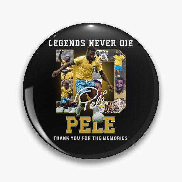 Item preview, legends never die pele 10 designed and sold by AnhXM.