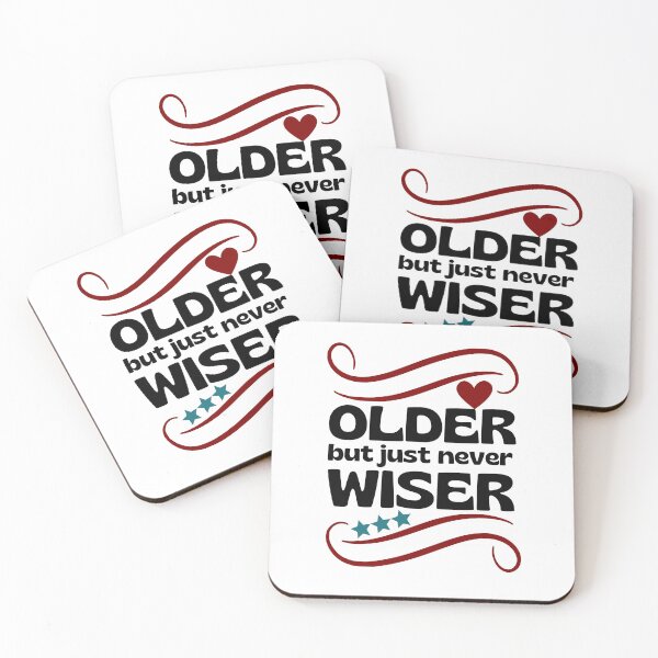 Item preview, Older but just never wiser - birthday gag gift designed and sold by EvergreenWhimsy.