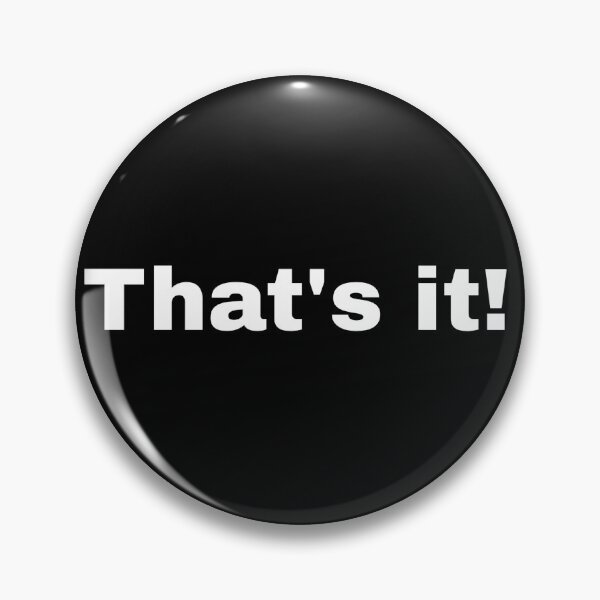 Item preview, Thats it! designed and sold by Artfits.