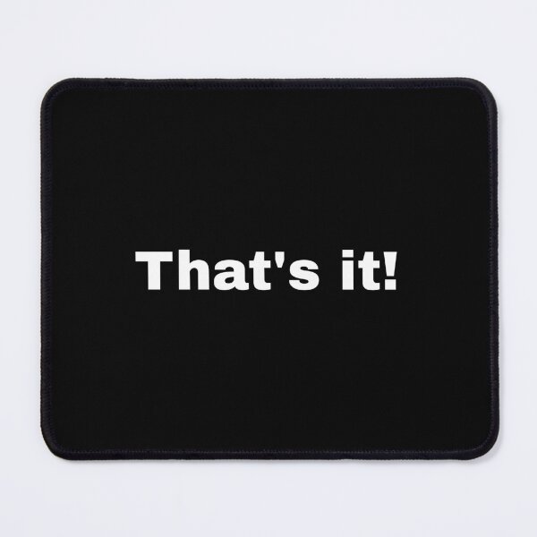Item preview, Thats it! designed and sold by Artfits.