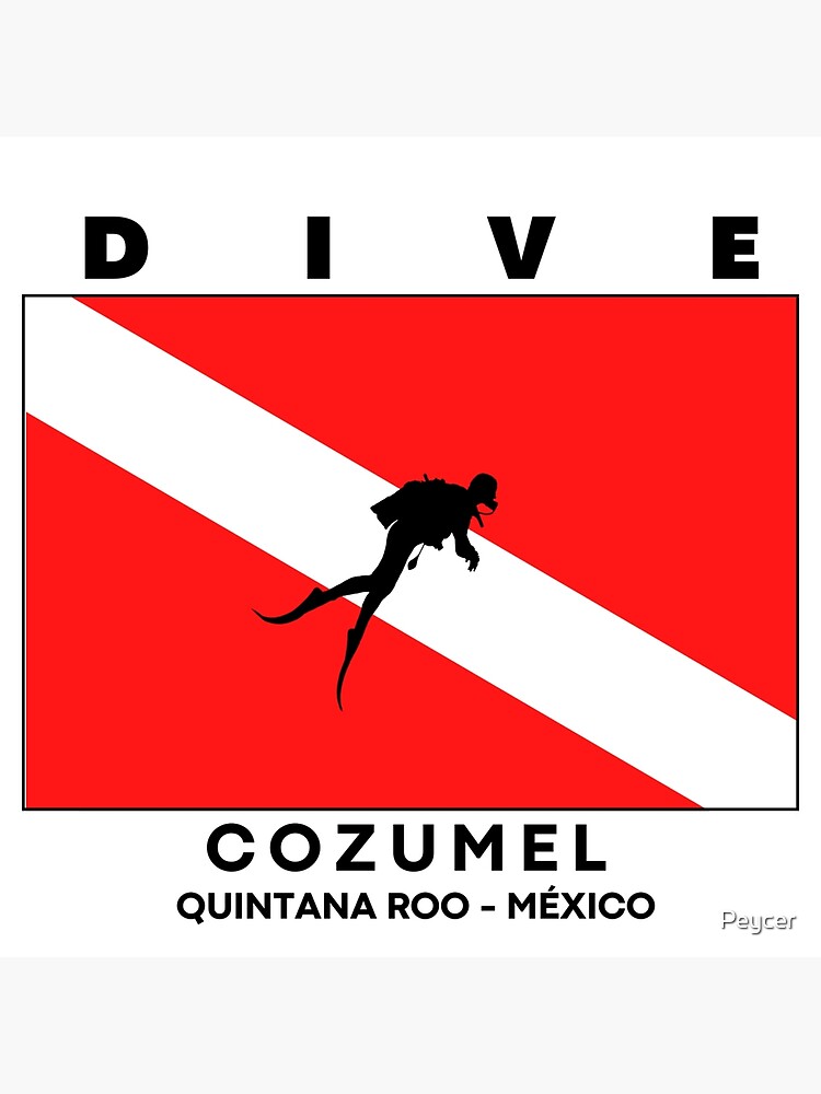 "Diving Flag Cozumel, Quintana Roo, Mexico" Poster for Sale by Peycer