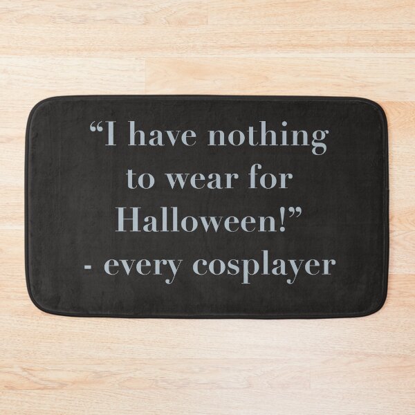 Item preview, I have nothing to wear! (Says the cosplayer) designed and sold by A-Little-Nerdy.